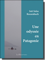 une-odyssee-en-patagonie-de-inti-salas-rossenbach