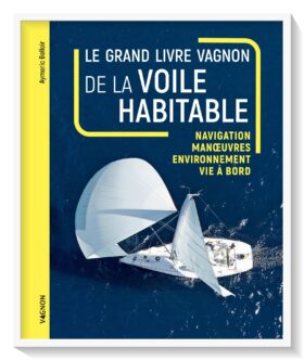 LE GRAND LIVRE VAGNON DE LA VOILE HABITABLE