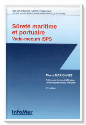 Sûreté maritime et portuaire Vademecum thématique ISPS