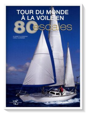 le tour du monde a la voile en 80 escales